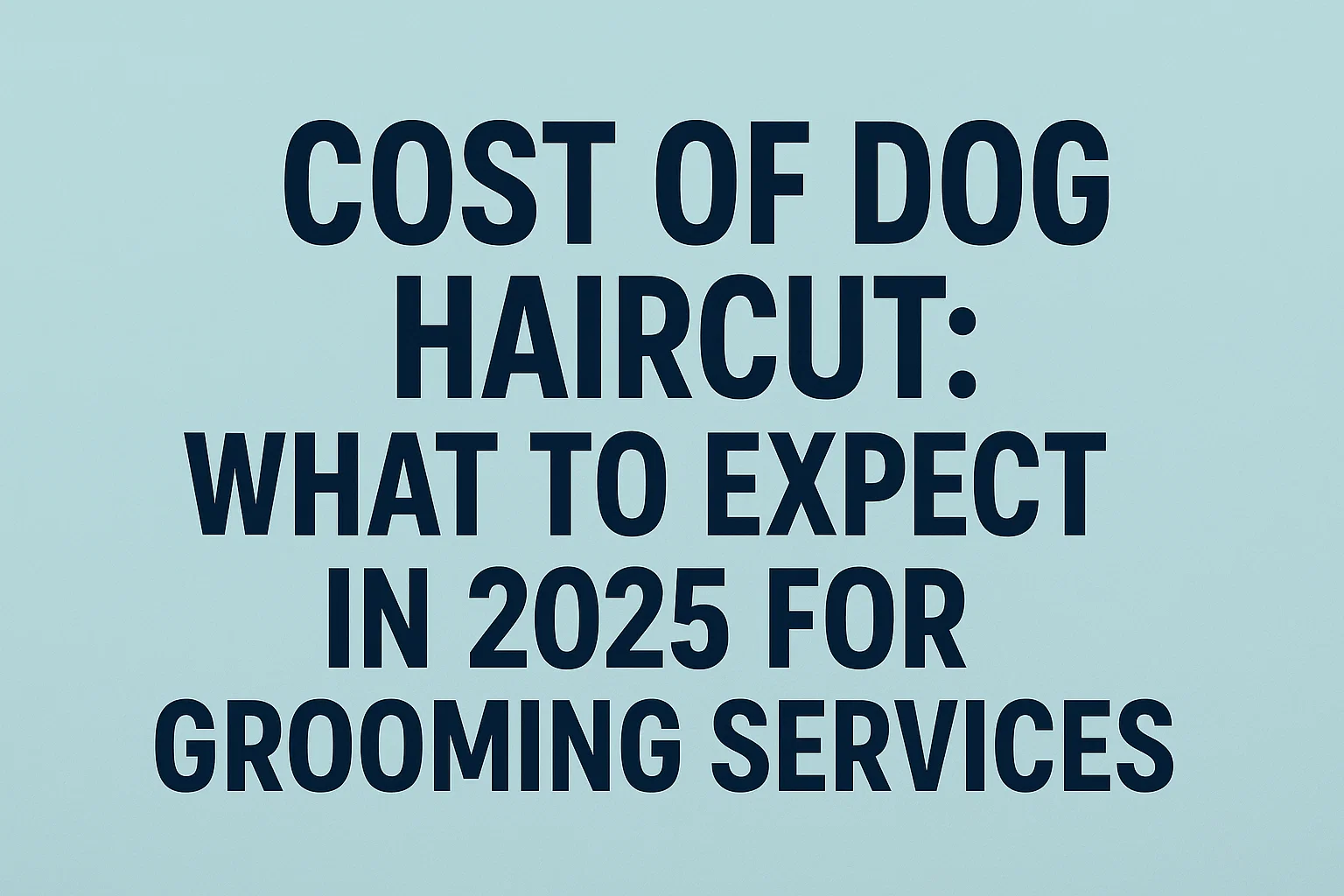 Cost of Dog Haircut